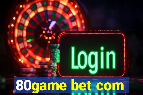 80game bet com